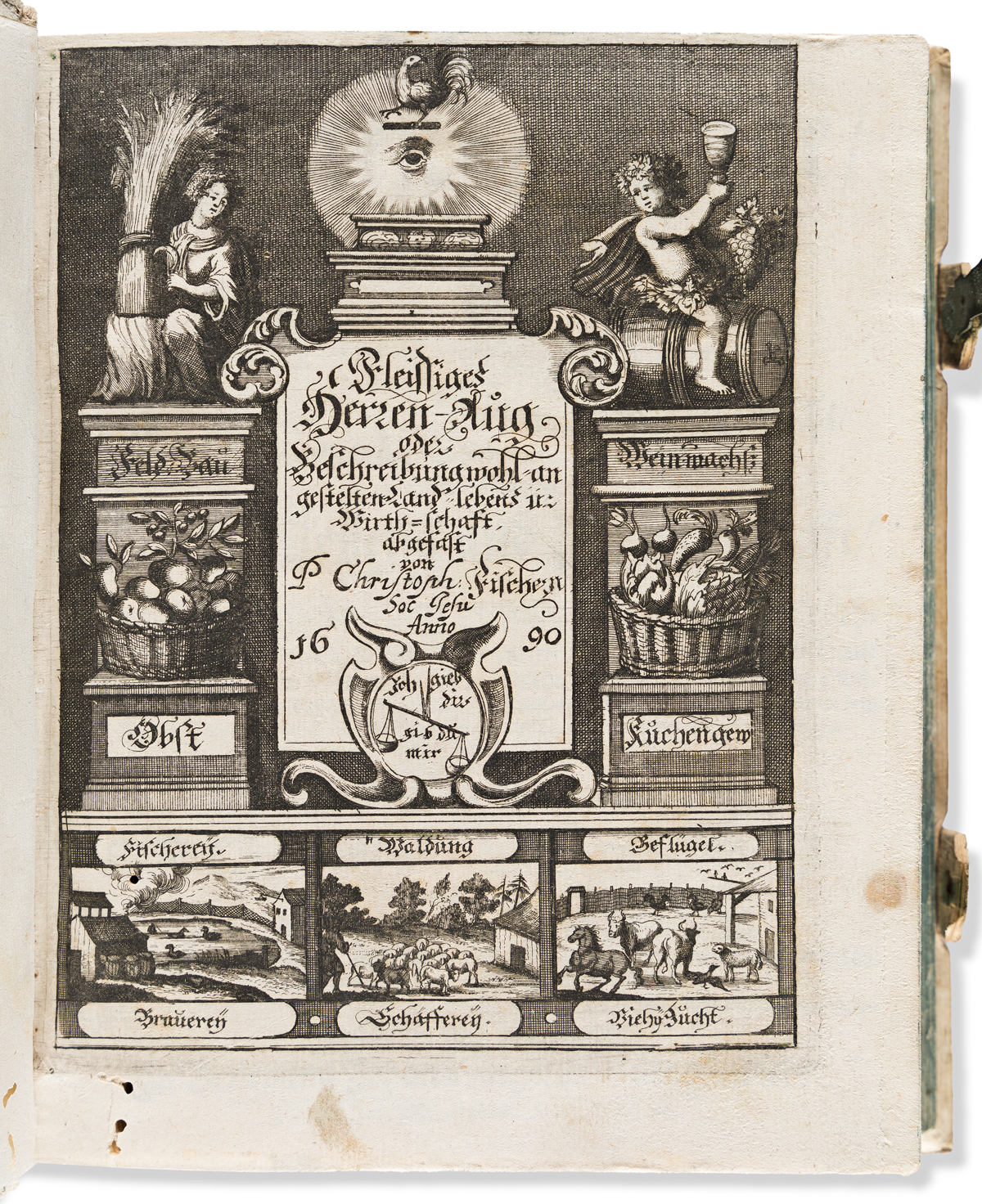 Fischer, Christoph (1611-1680) Fleissiges Herren-Auge, Oder Wohl- Ab- und Angehführter Haus-Halter.